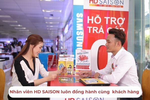 Nhân viên HD SAISON luôn đồng hành cùng  khách hàng 